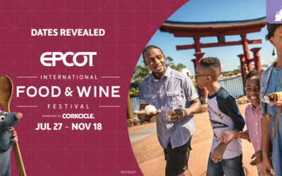 Préparez vos papilles – EPCOT International Food & Wine Festival présenté par CORKCICLE commence le 27 juillet.