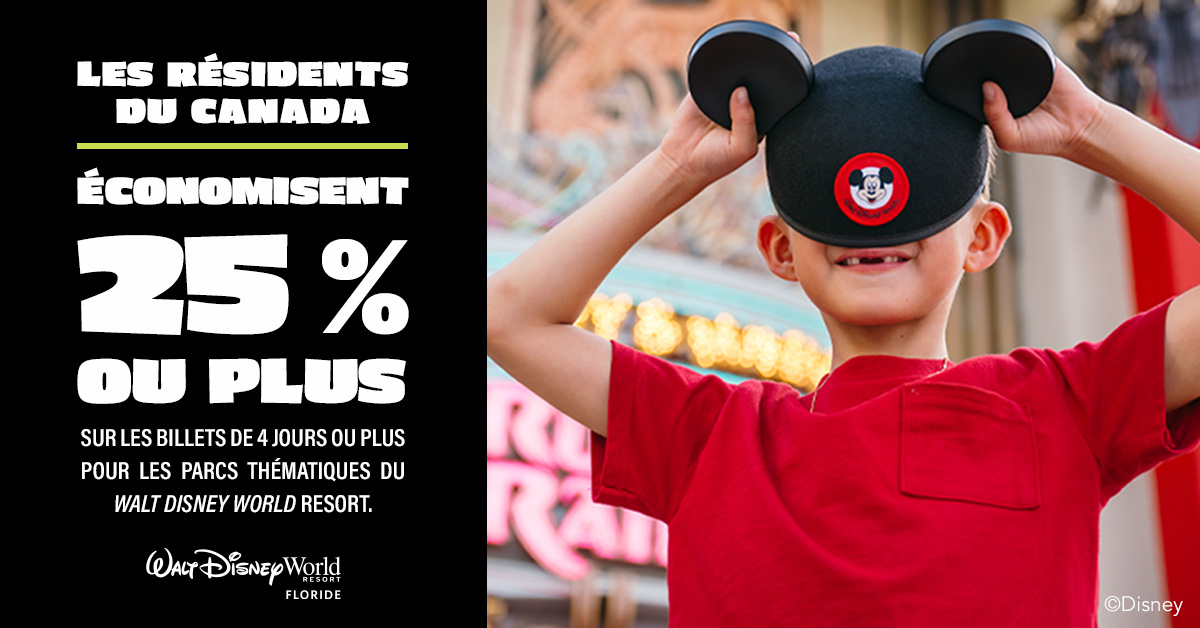 FY24_WDW_CAN_FRE_CanResOffer_1200x628 Les canadiens économisent 25% ou plus sur les billets de parcs.
